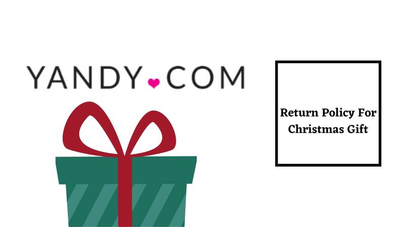 Yandy Return Policy for Christmas Gift 