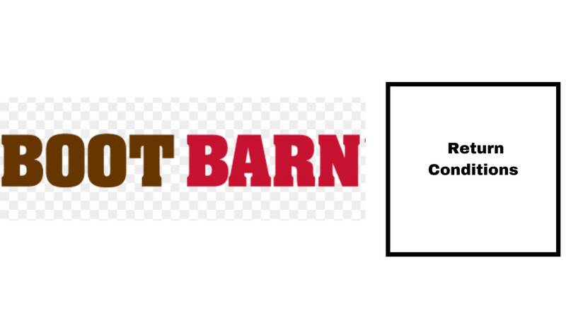 Boot Barn Return Policy Return Conditions