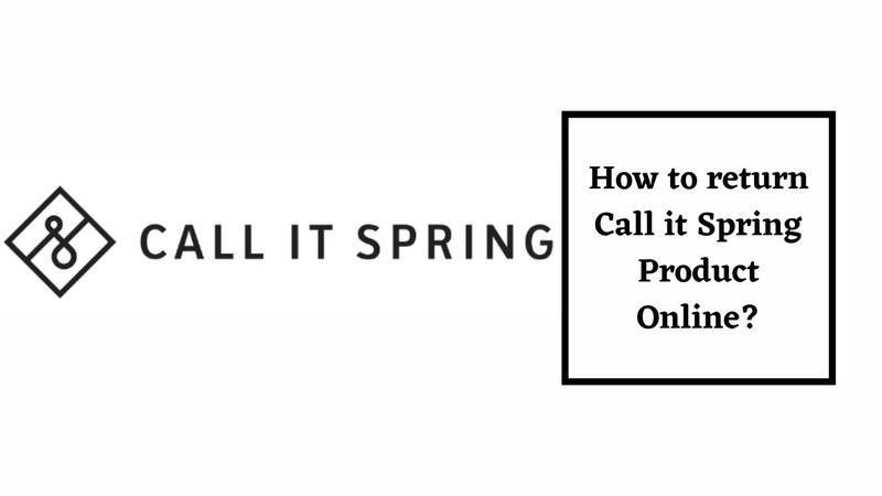 Call It Spring Return Policy for Online Purchase
