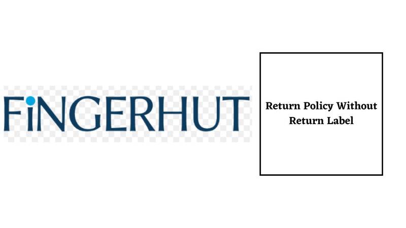 Fingerhut Return Policy without Return Label
