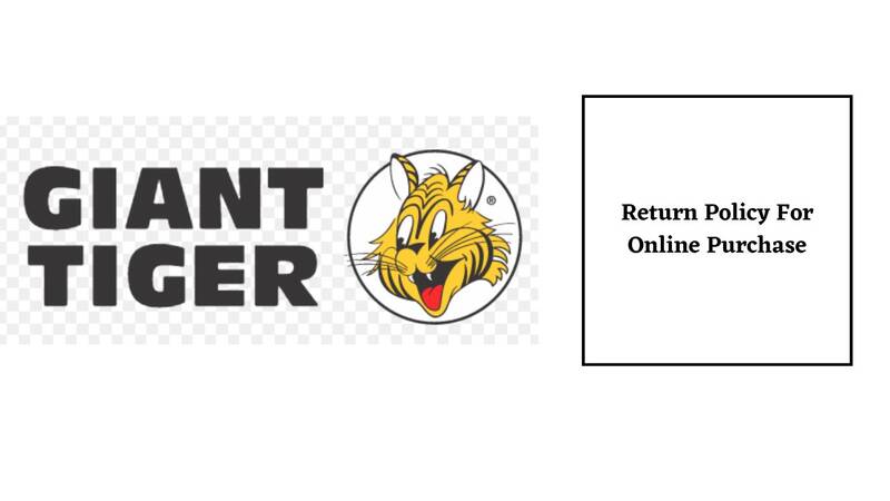 Giant Tiger Return Policy for Online Purchase 