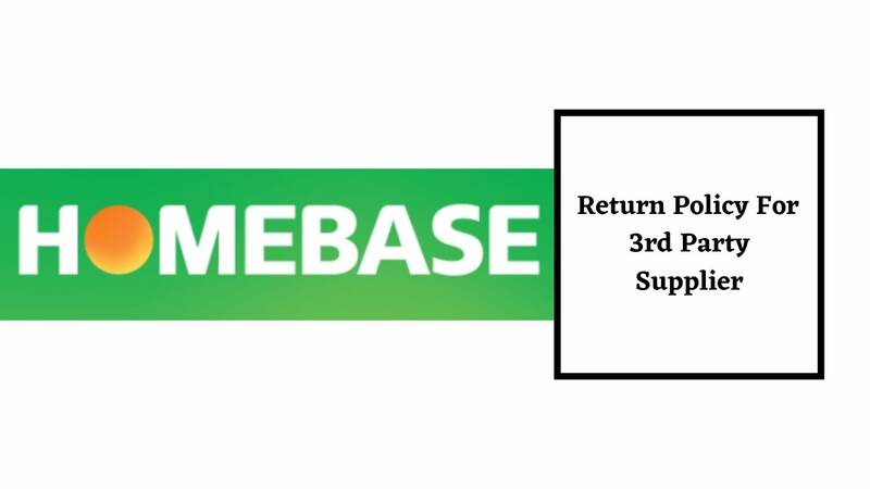 Homebase Return Policy for 3rd party suppliers
