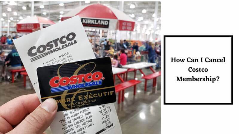 How Can i Cancel Costco Membership