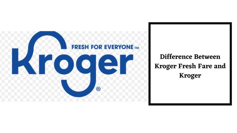 Kroger Fresh Fare vs Kroger