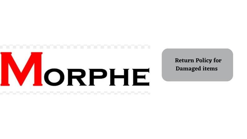 Morphe Return Policy for Damage Items