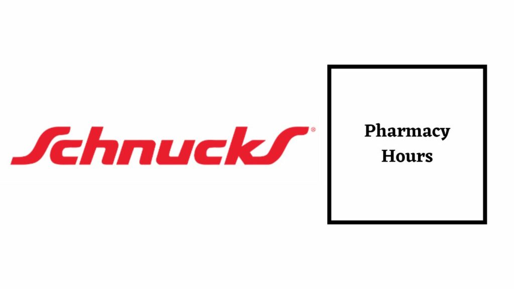 Schnucks Pharmacy Hours Today, Open, Close, Saturday