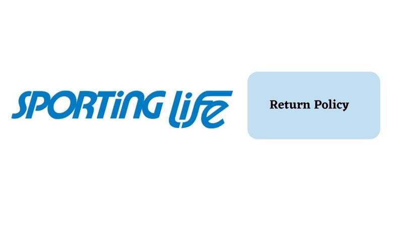 Sporting Life Return Policy