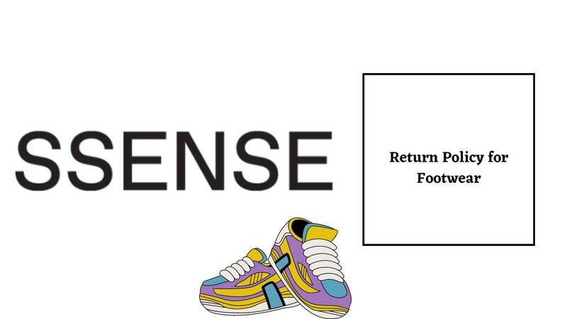 Ssense Return Policy for Footwear 