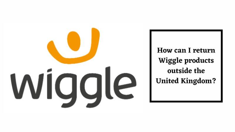 Wiggle Return Policy for International