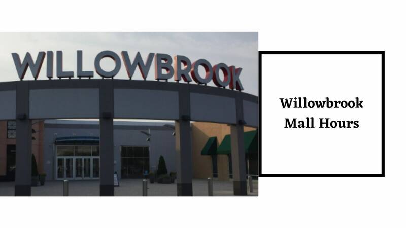 Willowbrook Mall Hours