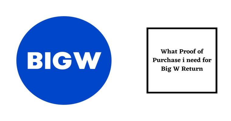Big W Return Policy for Proof of Purchase