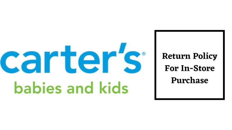 Carters Return Policy for In-store purchase