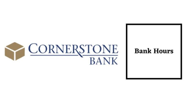 Cornerstone Bank Hours