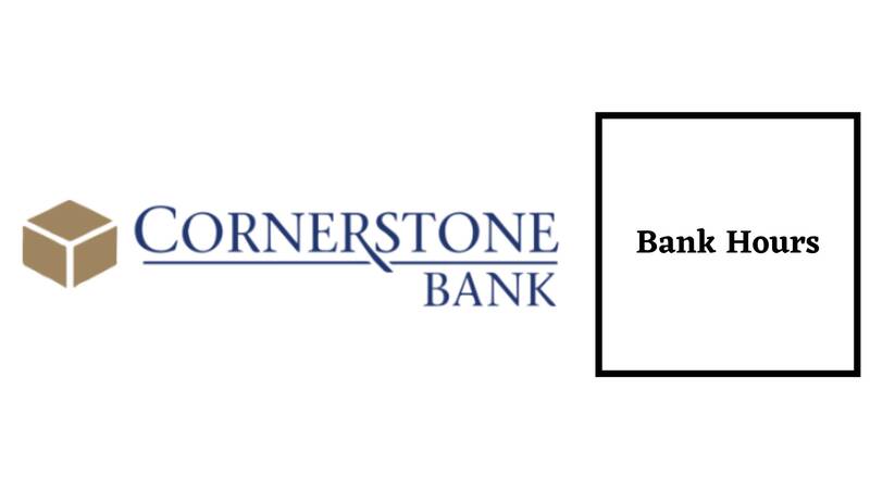 Cornerstone Bank Hours