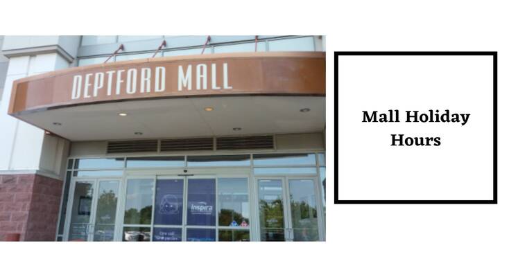 Deptford Mall Hours during Holiday