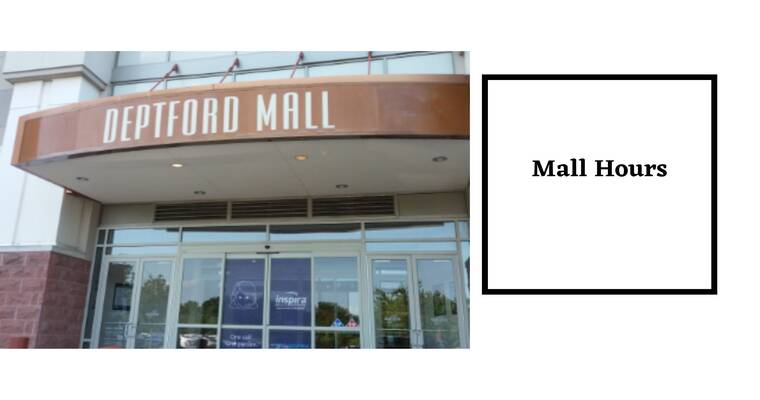 Deptford Mall Hours