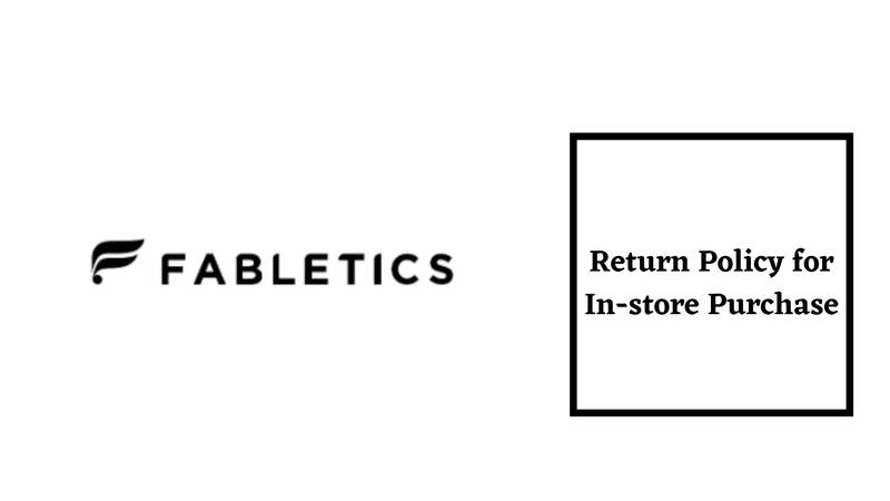 Fabletics Return Policy for In-store Purchase