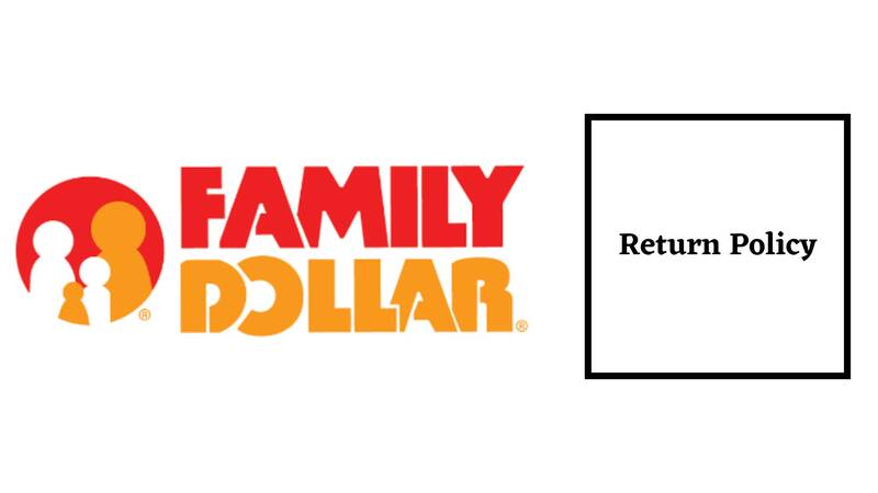 Family Dollar Return Policy