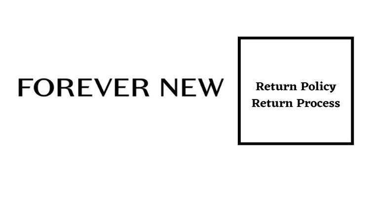 Forever New Return Policy Return Process
