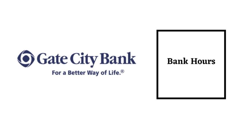 Gate City Bank Hours