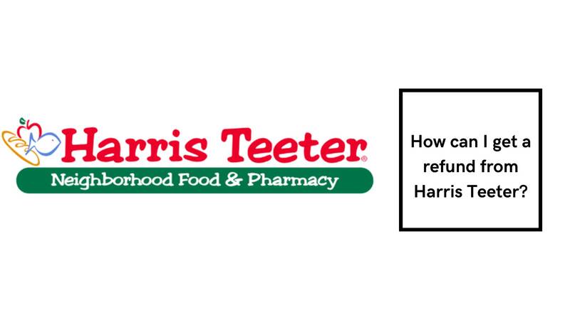 Harris Teeter Return Policy Refund