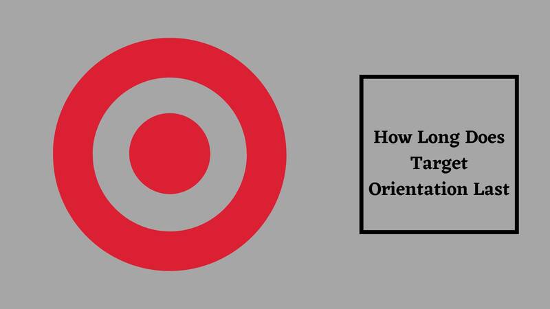 How Long Does Target Orientation Last