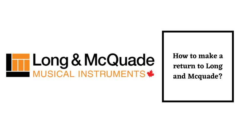 Long and Mcquade Return Policy Process