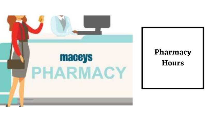Maceys Pharmacy Hours