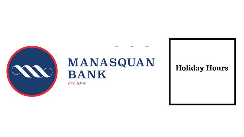 Manasquan Bank Hours in Holiday