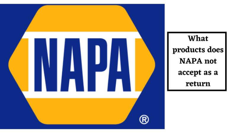 NAPA Return Policy exclusions