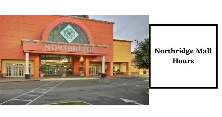 Northridge Mall Hours