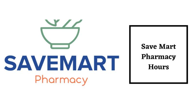 Save Mart Pharmacy Hours
