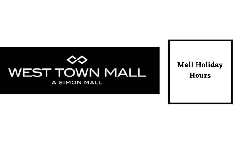 West Town Mall Hours in Holiday