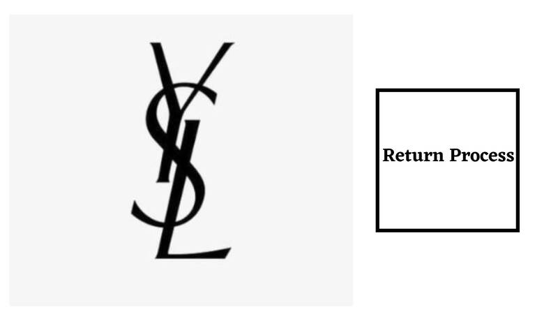 YSL Return Policy Return Process