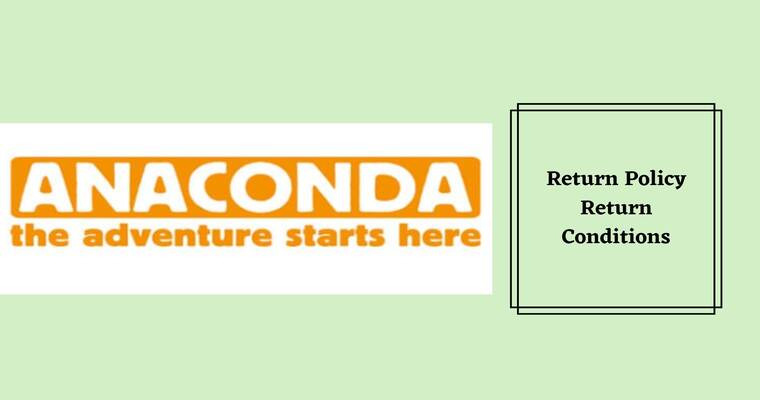 Anaconda Return Policy Return Conditions