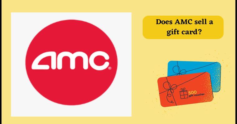 Does AMC sell a gift card (AMC Gift Card)