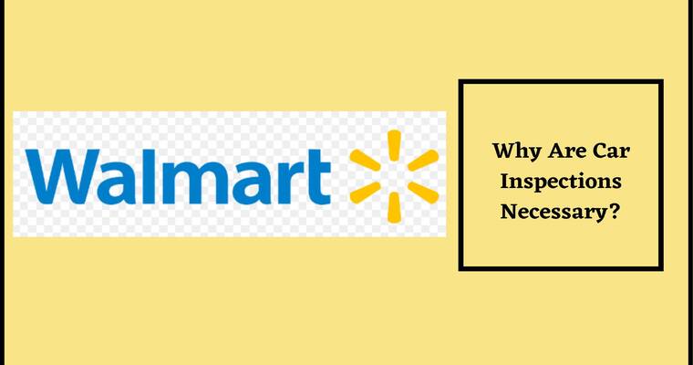 Does Walmart Do Car Inspections (Necessary)