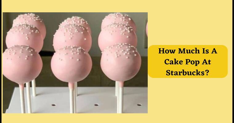 How Much Is A Cake Pop At Starbucks