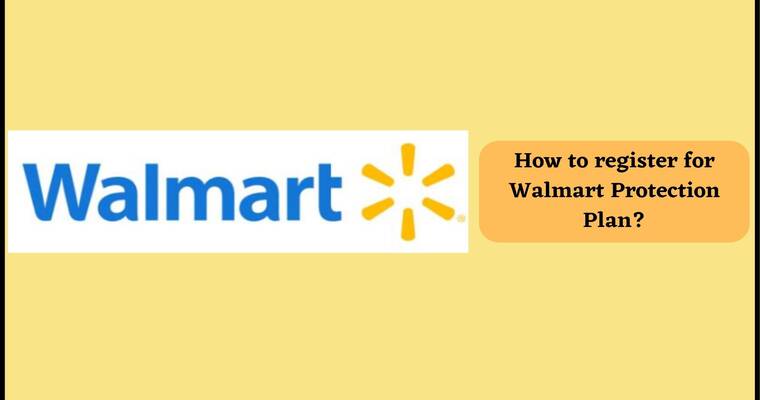 How to Register for Walmart Protection Plan