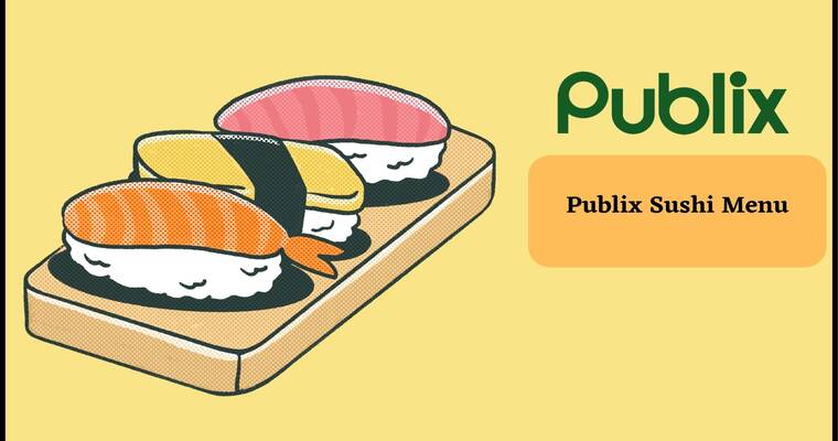 Publix Sushi Menu