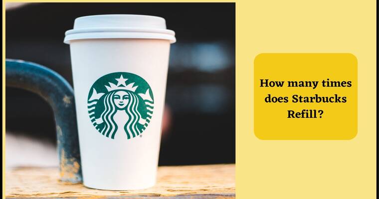 Starbucks Refill Policy (How Many Times)