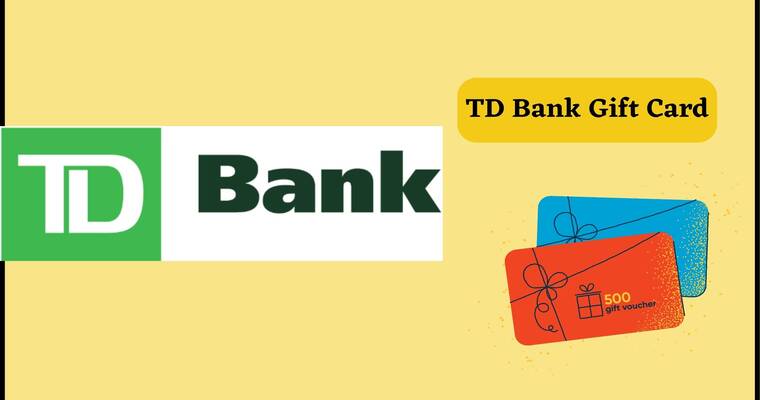 TD Bank Gift Card