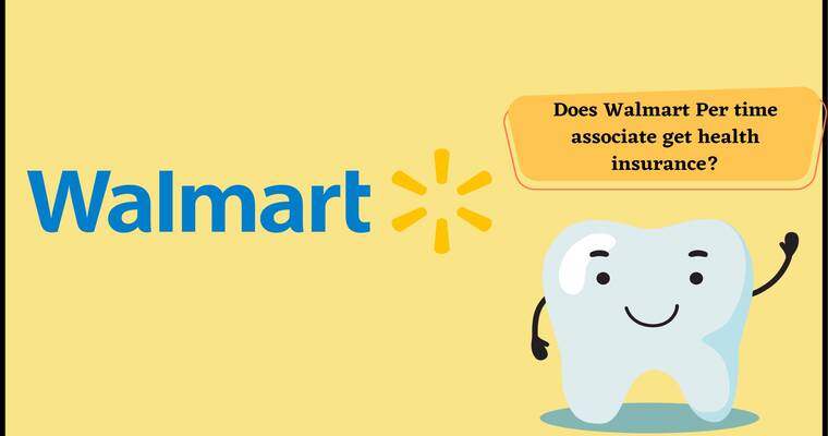Walmart Dental Insurance (For Pre time associate)