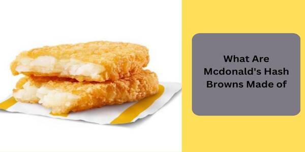 Are Mcdonalds Hash Browns Gluten Free