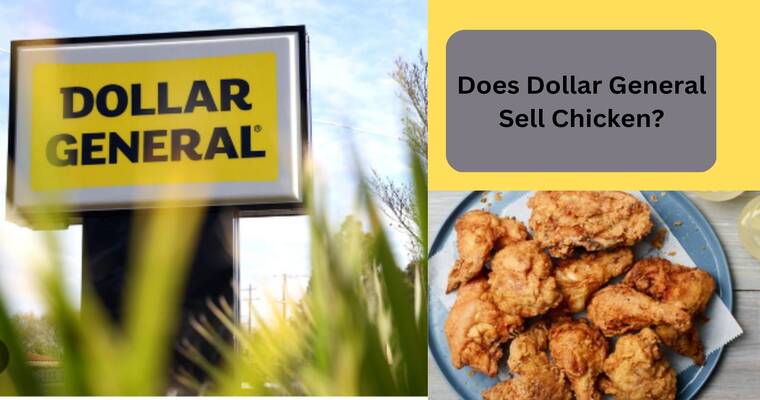 Does Dollar General Sell Chicken