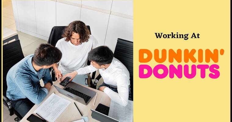 How is Working at Dunkin Donuts