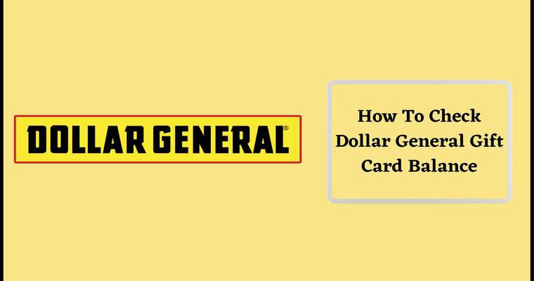 How to Check Dollar General Gift Card Balance