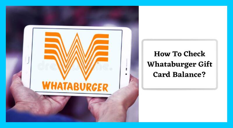 How to Check Whataburger Gift Card Balance