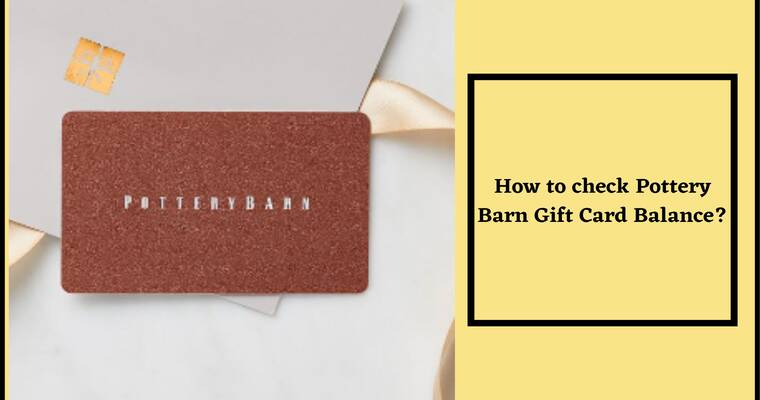 How to check Pottery Barn Gift Card Balance