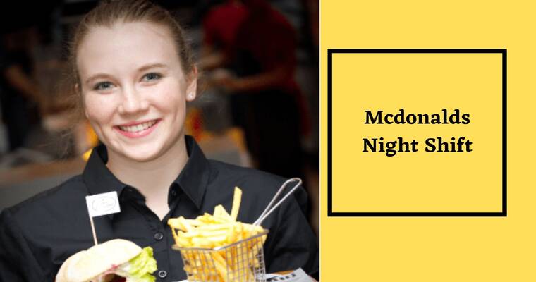 Mcdonalds Night Shift